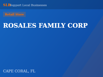 ROSALES FAMILY CORP — Retail Store in CAPE CORAL, FL