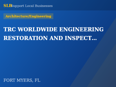 TRC WORLDWIDE ENGINEERING RESTORATION AND INSPECTION LLC — Architecture/Engineering in FORT MYERS, FL