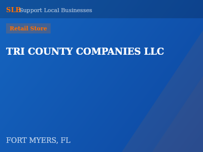 TRI COUNTY COMPANIES LLC — Retail Store in FORT MYERS, FL