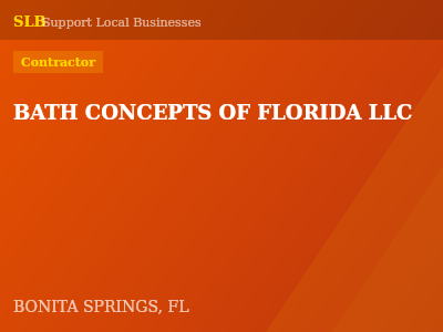 BATH CONCEPTS OF FLORIDA LLC — Contractor in BONITA SPRINGS, FL