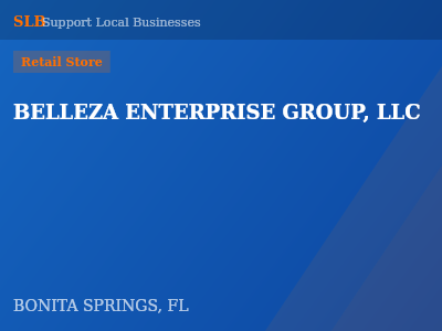 BELLEZA ENTERPRISE GROUP, LLC — Retail Store in BONITA SPRINGS, FL