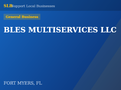 BLES MULTISERVICES LLC — General Business in FORT MYERS, FL
