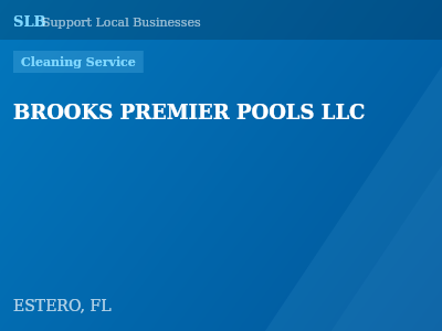 BROOKS PREMIER POOLS LLC — Cleaning Service in ESTERO, FL