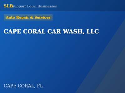 CAPE CORAL CAR WASH, LLC — Auto Repair & Services in CAPE CORAL, FL