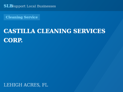 CASTILLA CLEANING SERVICES CORP. — Cleaning Service in LEHIGH ACRES, FL
