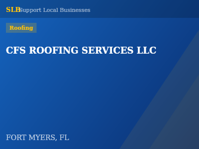 CFS ROOFING SERVICES LLC — Roofing in FORT MYERS, FL
