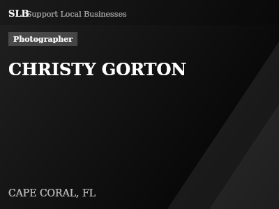 CHRISTY GORTON — Photographer in CAPE CORAL, FL