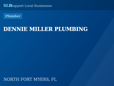DENNIE MILLER PLUMBING — Plumber in NORTH FORT MYERS, FL