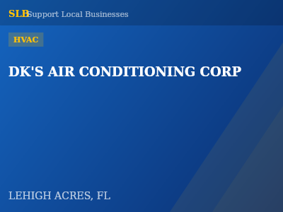 DK'S AIR CONDITIONING CORP — HVAC in LEHIGH ACRES, FL