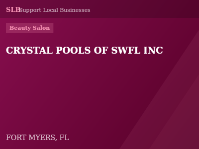 CRYSTAL POOLS OF SWFL INC — Beauty Salon in FORT MYERS, FL