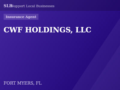 CWF HOLDINGS, LLC — Insurance Agent in FORT MYERS, FL
