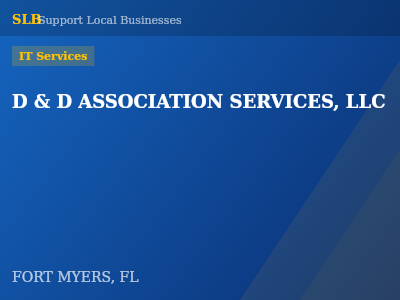 D & D ASSOCIATION SERVICES, LLC — IT Services in FORT MYERS, FL