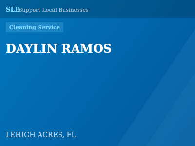 DAYLIN RAMOS — Cleaning Service in LEHIGH ACRES, FL