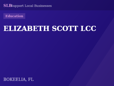 ELIZABETH SCOTT LCC — Education in BOKEELIA, FL