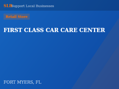 FIRST CLASS CAR CARE CENTER — Retail Store in FORT MYERS, FL