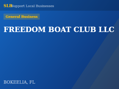 FREEDOM BOAT CLUB LLC — General Business in BOKEELIA, FL
