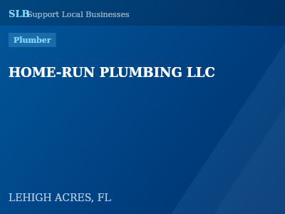 HOME-RUN PLUMBING LLC — Plumber in LEHIGH ACRES, FL