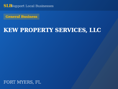 KEW PROPERTY SERVICES, LLC — General Business in FORT MYERS, FL
