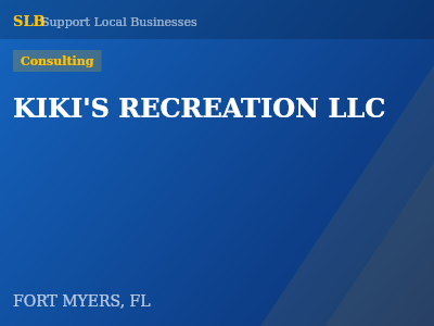 KIKI'S RECREATION LLC — Consulting in FORT MYERS, FL