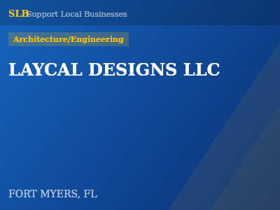 LAYCAL DESIGNS LLC — Architecture/Engineering in FORT MYERS, FL