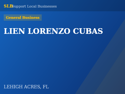 LIEN LORENZO CUBAS — General Business in LEHIGH ACRES, FL