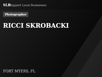 RICCI SKROBACKI — Photographer in FORT MYERS, FL