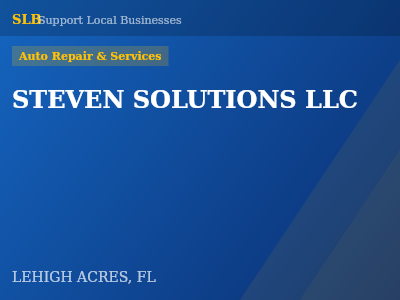 STEVEN SOLUTIONS LLC — Auto Repair & Services in LEHIGH ACRES, FL
