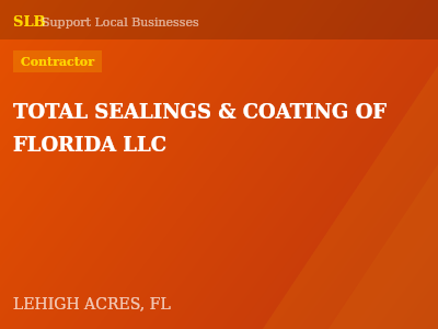 TOTAL SEALINGS & COATING OF FLORIDA LLC — Contractor in LEHIGH ACRES, FL