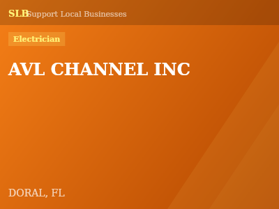 AVL CHANNEL INC — Electrician in DORAL, FL