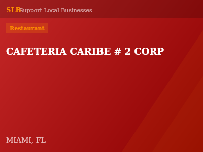 CAFETERIA CARIBE # 2 CORP — Restaurant in MIAMI, FL