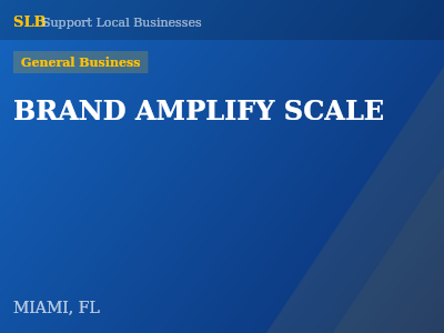BRAND AMPLIFY SCALE — General Business in MIAMI, FL