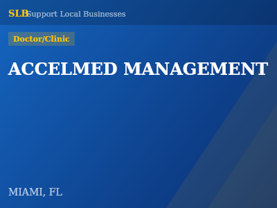ACCELMED MANAGEMENT — Doctor/Clinic in MIAMI, FL