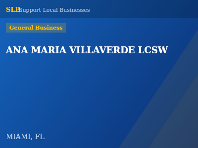 ANA MARIA VILLAVERDE LCSW — General Business in MIAMI, FL
