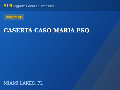 CASERTA CASO MARIA ESQ — Attorney in MIAMI LAKES, FL