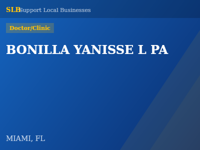 BONILLA YANISSE L PA — Doctor/Clinic in MIAMI, FL