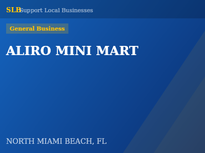 ALIRO MINI MART — General Business in NORTH MIAMI BEACH, FL