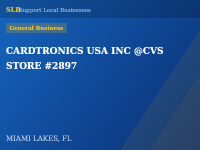 CARDTRONICS USA INC @CVS STORE #2897 — General Business in MIAMI LAKES, FL