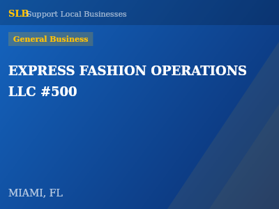 EXPRESS FASHION OPERATIONS LLC #500 — General Business in MIAMI, FL