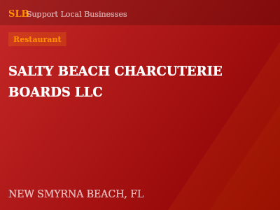 SALTY BEACH CHARCUTERIE BOARDS LLC — Restaurant in NEW SMYRNA BEACH, FL