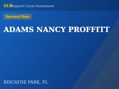 ADAMS NANCY PROFFITT — Doctor/Clinic in BISCAYNE PARK, FL
