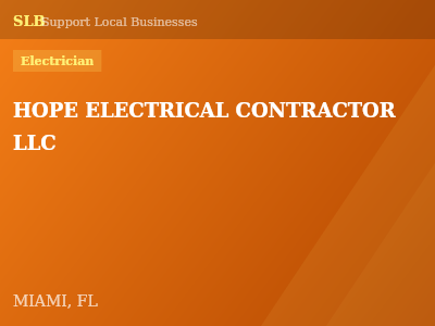 HOPE ELECTRICAL CONTRACTOR LLC — Electrician in MIAMI, FL