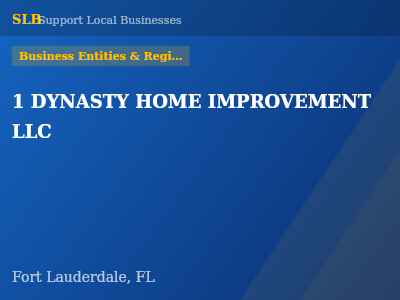 1 DYNASTY HOME IMPROVEMENT LLC — Business Entities & Registrations in Fort Lauderdale, FL