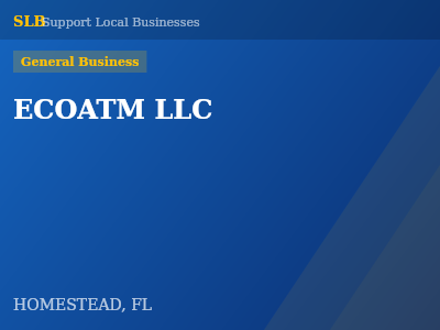 ECOATM LLC — General Business in HOMESTEAD, FL