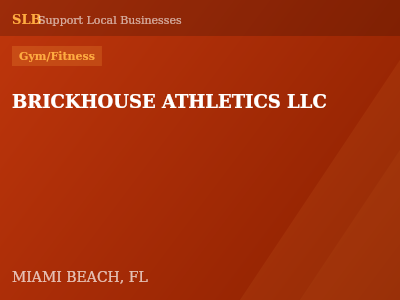 BRICKHOUSE ATHLETICS LLC — Gym/Fitness in MIAMI BEACH, FL