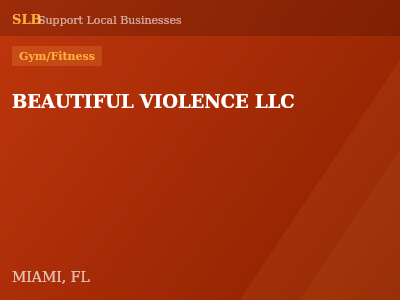 BEAUTIFUL VIOLENCE LLC — Gym/Fitness in MIAMI, FL