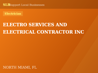 ELECTRO SERVICES AND ELECTRICAL CONTRACTOR INC — Electrician in NORTH MIAMI, FL
