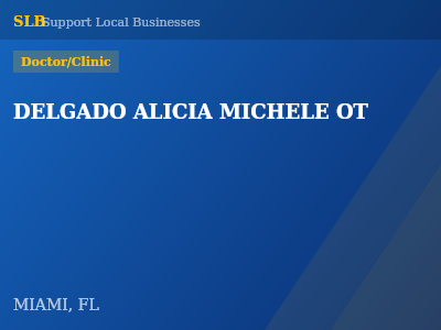 DELGADO ALICIA MICHELE OT — Doctor/Clinic in MIAMI, FL