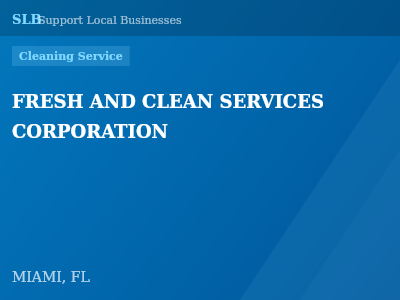 FRESH AND CLEAN SERVICES CORPORATION — Cleaning Service in MIAMI, FL