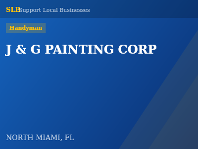 J & G PAINTING CORP — Handyman in NORTH MIAMI, FL