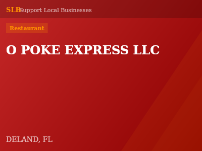O POKE EXPRESS LLC — Restaurant in DELAND, FL